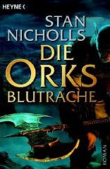 Buchcover Stan Nicholls - Die Orks: Blutrache
